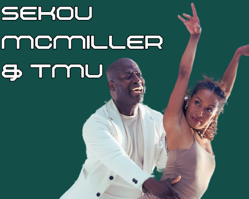 Sekou McMiller and TMU